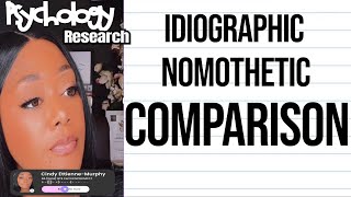 Nomothetic and Idiographic Comparison  My Research  EttienneMurphy [upl. by Junno]