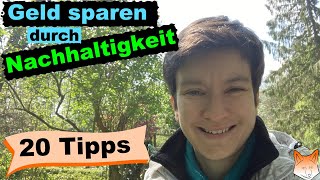 Geld sparen durch Nachhaltigkeit im Alltag  20 Tipps [upl. by Adnohsirk]