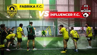 HIQ HALISAHA KARŞILAŞMASI I INFLUENCER FC VS FABRİKA FC [upl. by Yahc]