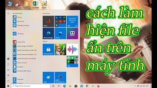 cách làm hiện file ẩn trên win 10win8win 7 đơn giản nhấtlàm hiện file ẩn trên máy tính [upl. by Alrad]