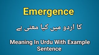 Emergence meaning in urduhindi How to pronounce Emergence Emergence in sentence [upl. by Dnumyar]