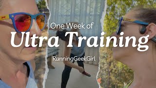 REALISTIC Week of Ultra Training Running Over 40  RunningGeekGirl [upl. by Annoiek]