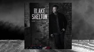 Gods Country  Blake Shelton [upl. by Hamas984]