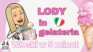 W LODZIARNI  zamawiamy lody po włosku  in gelateria [upl. by Enela]