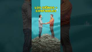 Los signos MÁS CONFIABLES [upl. by Darcy]