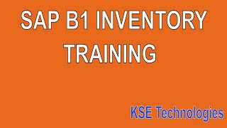 SAP B1 Detailed Inventory Training KSE Technologies [upl. by Isidro221]