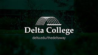 The Delta Way  Delta College [upl. by Navar]