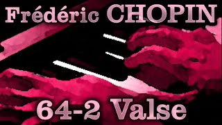 Frédéric CHOPIN Op 64 No 2 Valse [upl. by Amar]