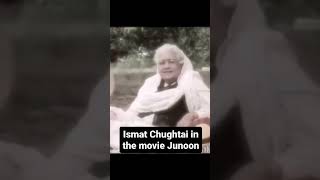 ISMAT CHUGHTAI in the movie Junoon [upl. by Reed]