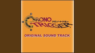 クロノ･トリガー Arrange Version 1 [upl. by Sontich325]