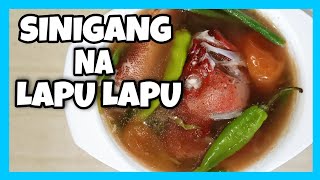 SINIGANG NA LAPU LAPU  Lapu Lapu Recipe [upl. by Fortna]