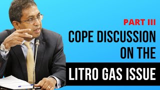 COPE Discussion on Litro Gas Issue  05072022  Part III [upl. by Aramit]