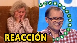 REACCIÓN  El DISGUSTO de mi madre al ver el ganador del rosco de Pasapalabra [upl. by Hajile]