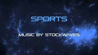 Sports  Royalty Free Music by Stockwaves [upl. by Eskill]