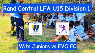 HIGHLIGHTS  Wits Juniors U15 vs EVO FC U15  RCLFA U15 Division 1 League [upl. by Rohn258]