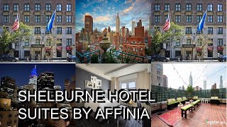 Shelburne Hotel Suites by Affinia [upl. by Stilla]