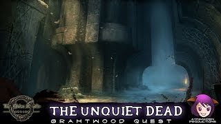 Elder Scrolls Online  L20 The Unquiet Dead [upl. by Kalina]