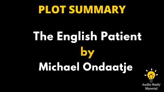 Summary Of The English Patient By Michael Ondaatje  quotThe English Patientquot By Michael Ondaatje [upl. by Rowan]