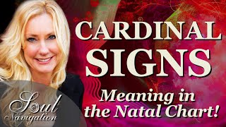 Cardinal Signs Understanding Aries Cancer Libra and Capricorn in YOUR CHART [upl. by Errehs373]