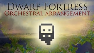 Dwarf Fortress Theme  Orchestral Arrangement By André Marí Coppola aka Toen [upl. by Kannan]