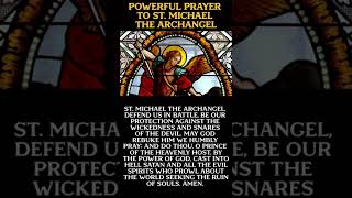 Powerful Prayer To St Michael The Archangel [upl. by Blackwell]