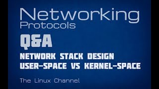 266 Network Stack design  userspace vs kernelspace  QampA [upl. by Royo]