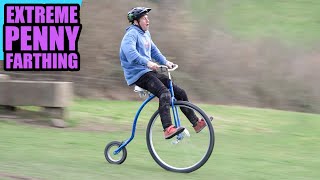 EXTREME PENNY FARTHING  RETRO MTB FREERIDE [upl. by Decrem433]