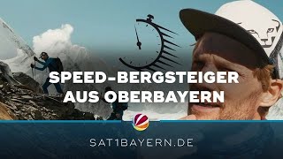 SpeedBergsteiger aus Oberbayern Auf die höchsten Berge in kürzester Zeit [upl. by Blair]