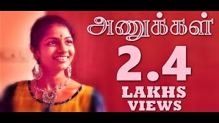 Anukkal  An Emotional Drama  Tamil Short Film  Tamil ShortCut  Silly Monks [upl. by Oap]