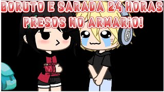 Boruto e Sarada 24 horas presos no armário•GL• [upl. by Lerret353]