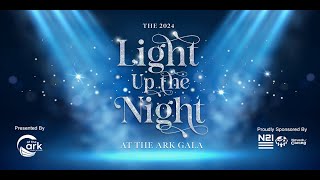 At The Ark Light Up The Night 24 Recap [upl. by Vernice]