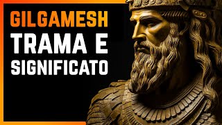 GILGAMESH Il Poema PIÙ ANTICO della Storia [upl. by Herrah781]