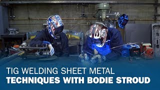 TIG Welding Sheet Metal Techniques With Bodie Stroud [upl. by Asiat]