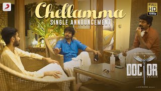 Doctor  Chellamma Single Announcement  Sivakarthikeyan  Anirudh Ravichander  Nelson Dilipkumar [upl. by Uzziel]