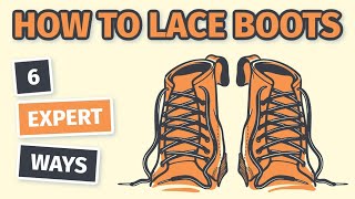 How to LACE BOOTS Like a Pro 6 Expert Ways  BootSpy [upl. by Ledarf]