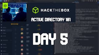 Day 5  Active Directory 101 Track  HackTheBox [upl. by Tannen]