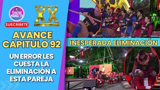 🚨AVANCE CAPITULO 92  UN ERROR LES CUESTA LA ELIMINACIÓN A ESTA PAREJA 🤯 [upl. by Oilegor]