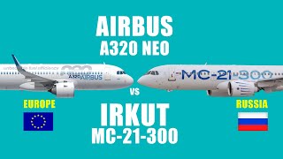 Comparison  Airbus A320neo vs Irkut MC21The new Russian flagship [upl. by Gaye370]