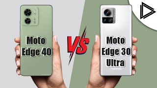 Motorola Edge 40 vs Motorola Edge 30 Ultra [upl. by Frankie]