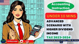 Advanced Scenario with Higher Dividend Income Tax 20232024 [upl. by Tsepmet802]