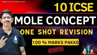 10 ICSE  MOLE CONCEPT  ONE SHOT by PHYSiCS BRO [upl. by Anyak647]