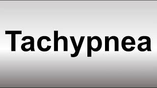 How to Pronounce Tachypnea [upl. by Antonin]