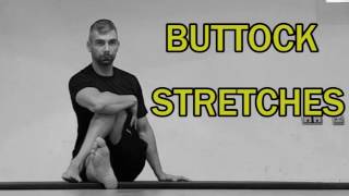 THE COMPLETE STRETCHING VIDEO GUIDE  BUTTOCK STRETCHES [upl. by Mara]