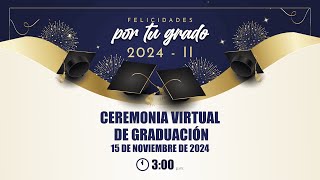 Ceremonia virtual de grados 2024 [upl. by Nickolaus815]