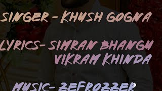 MERA NAAM  KHUSH GOGNA  SIMRAN BHANGU  VIKRAM KHINDA  ZEFROZZER [upl. by Lesley]