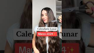 Calendario lunar Marzo 2024  cabello hair [upl. by Biron]