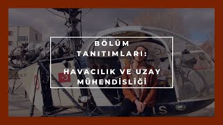 ODTÜ HAVACILIK VE UZAY MÜHENDİSLİĞİ  Bölüm Tanıtımları 2Bölüm  Anlat Hocam [upl. by Linskey]