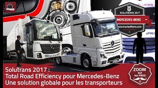 SOLUTRANS 2017  Total Road Efficiency pour MercedesBenz [upl. by Bilek]