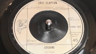 Eric Clapton  Cocaine 1977 7quot Single [upl. by Neelrahs]