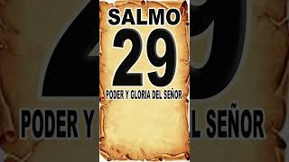 SALMO 29 PODER Y GLORIA DE EL SEÑOR salmo29 salmo91 oracion reflexion devotional [upl. by Belldame]